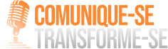Comunique-se, Transforme-se